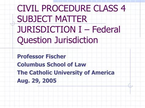 Ppt Civil Procedure Class 4 Subject Matter Jurisdiction I Federal