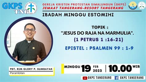 Live Ibadah Minggu Estomihi Gkps Tangerang Februari Youtube