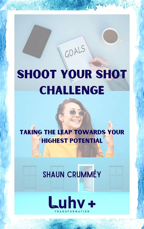 Shoot Your Shot Challenge | Luhv+ Transformation