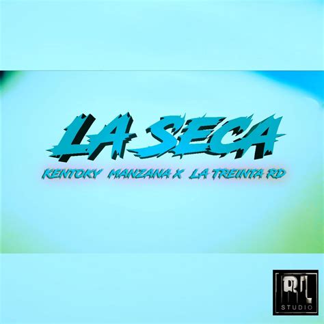 La Seca Feat La Trenta Single Album Von Kentoky Manzana Apple