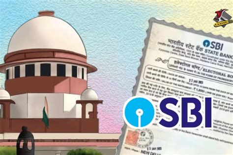 Supreme Court Orders Sbi To Reveal All Electoral Bond Data Incuding