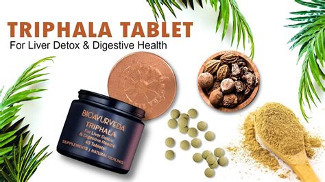 Triphala Tablet For Liver Detox Digestive Health Youtube