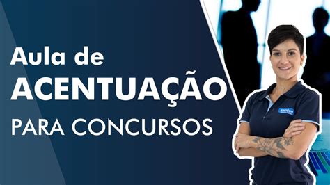 Aula De Acentua O Para Concursos Alfacon Youtube