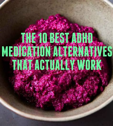 The 10 Best ADHD Medication Alternatives That Actually Work in 2020