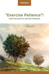 You Are Invited 2023 Exercise Patience Convention Of Jehovahs