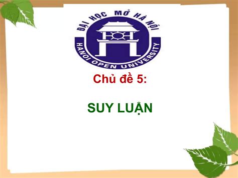 CHỦ ĐỀ 5 SUY LUẬN pptx