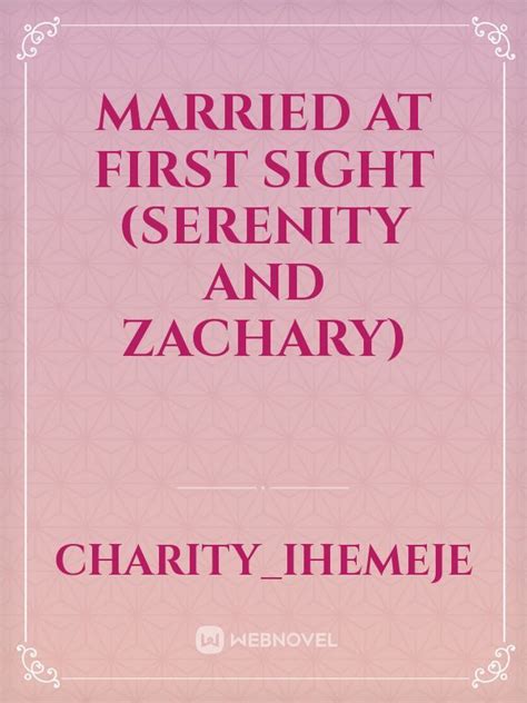 Married At First Sight Serenity And Zachary Charity Ihemeje Webnovel