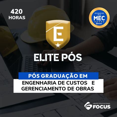 Pós Graduação Para Engenheiros - PÓS GRADUAÇÃO EM ENGENHARIA DE CUSTOS E GERENCIAMENTO DE OBRAS - Up...