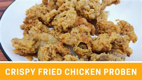 CRISPY FRIED CHICKEN PROBEN PROBEN STREET FOODS YouTube