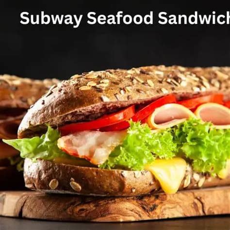 Subway Seafood Sensation Recipe Easy Kitchen Guide