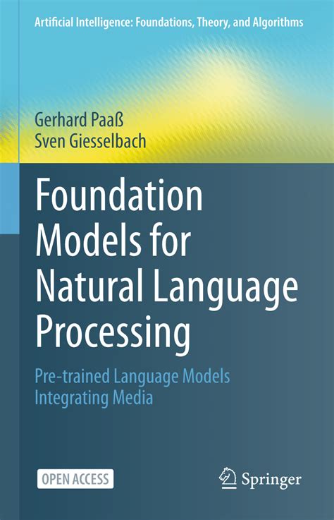 Pdf Foundation Models For Natural Language Processing Pre Trained Language Models Integrating