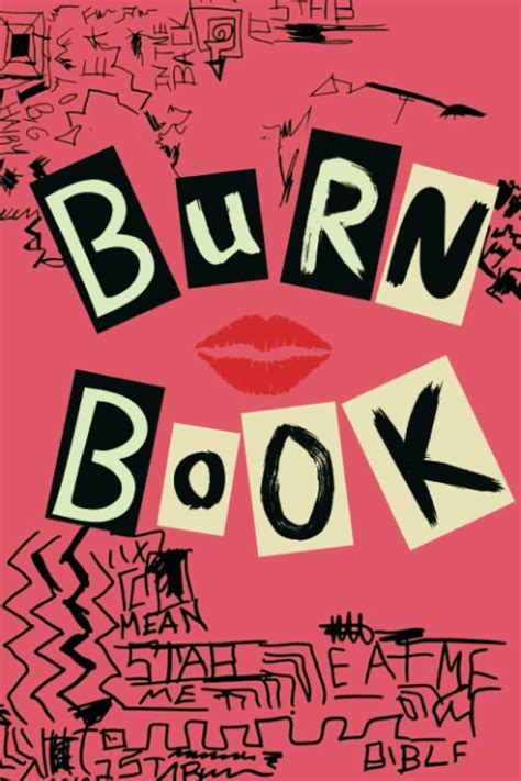 Burn Book: Burn Book Mean Girls journal, Its full of secrets ...