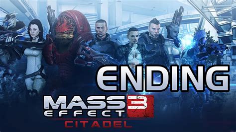 Mass Effect 3 Citadel Ending Youtube