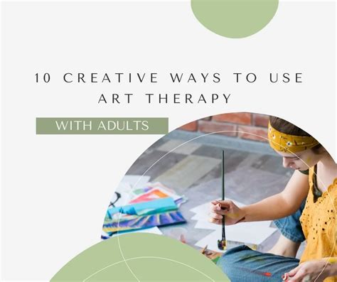 10 Creative Ways To Use Art Therapy With Adults