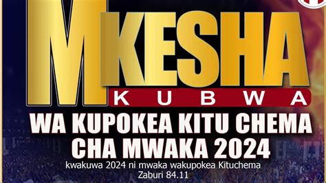 Mkesha Wa Kupokea Kitu Chema Cha Mwaka Youtube