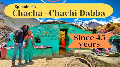 Chacha Chachi Dhaba Batal Spiti Valley Circuit Years Old