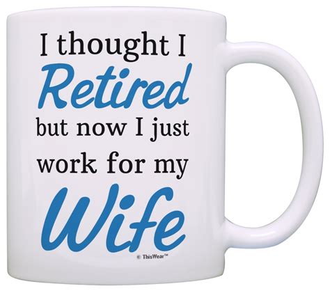 Thiswear Retirement Gift Ideas Retired Now I Just Work For My Wife