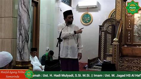 Sholat Tarawih Sabtu 6 Ramadhan 1445 H Penceramah Ust H Hadi