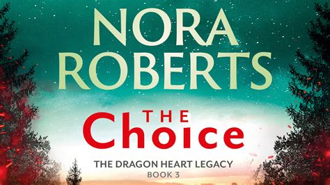 The Choice: The Dragon Heart Legacy Book 3 by Nora Roberts - Books ...