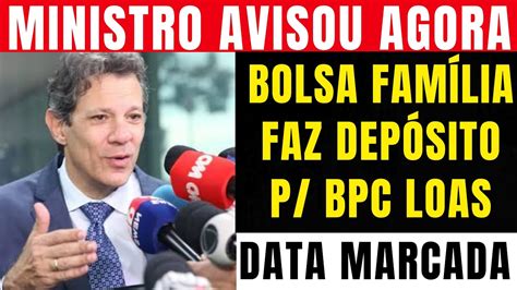 Ministro Avisou Agora Para Todos Do Bpc Loas Bolsa Fam Lia Valor