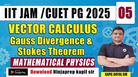 Mathematical Physics Iit Jam Divergence And Stokes Theorem Iit