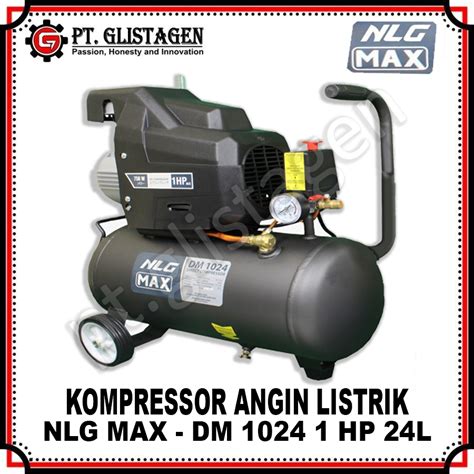 Jual NLG MAX DM1024 Mesin Kompresor Angin Listrik 1 HP 24 Liter DM 1024