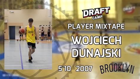 Wojciech Dunajski Draft Camp Player Mixtape 2021 YouTube