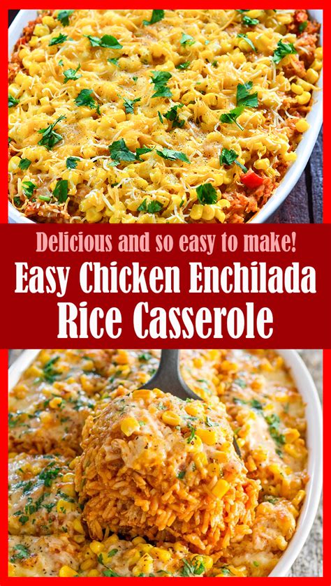 Easy Chicken Enchilada Rice Casserole Tasty Food Recipes