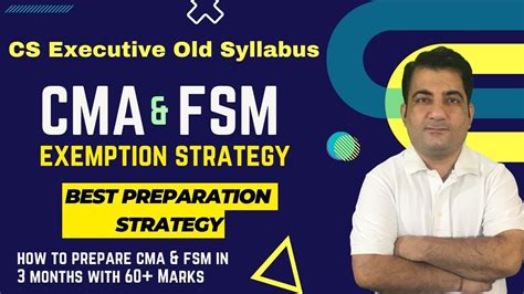 How To Prepare Cs Executive Cma Fsm With Exemptions Cs Executive