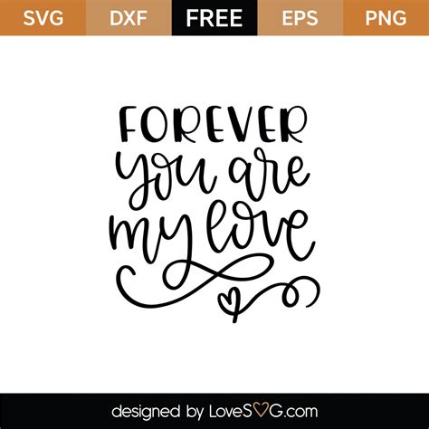 Free Forever You Are My Love SVG Cut File Lovesvg