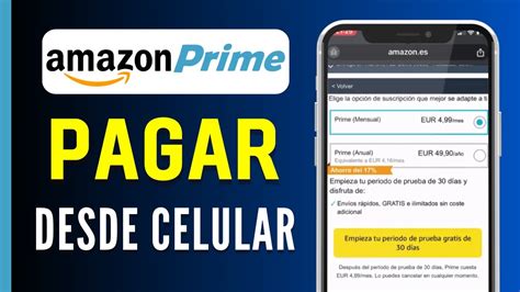 C Mo Pagar Amazon Prime Desde Mi Celular Con La Aplicaci N R Pido Y