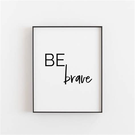 Be Brave Be Brave Print Nursery Wall Art Inspirational Print Motivational Wall Decor Be Brave ...