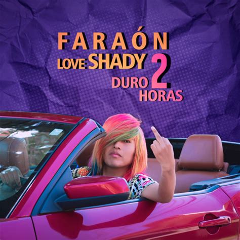 Stream Duro 2 Horas by Faraón Love Shady Listen online for free on