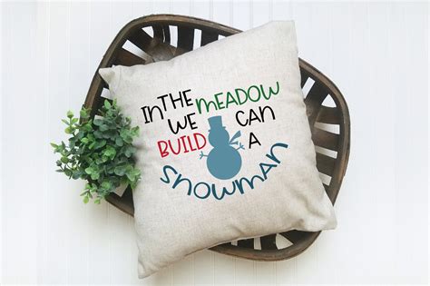 In The Meadow We Can Build A Snowman SVG Cut File Christmas Etsy