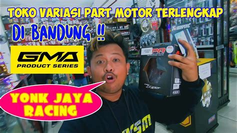 Yonk Jaya Racing Semua Part Motor Ada Semua Youtube