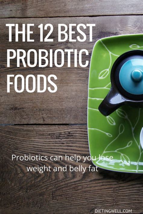 12 Best Probiotic Foods For A Healthy Gut Dietingwell