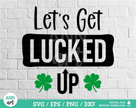 Let S Get Lucked Up Svg St Pattys Day Svg Lucked Up Svg Etsy