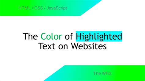 How To Change The Color Of Highlighted Text On Websites Htmlcss