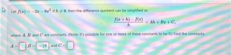 Solved Let F X 2x 8x2 ﻿if H≠0 ﻿then The Difference