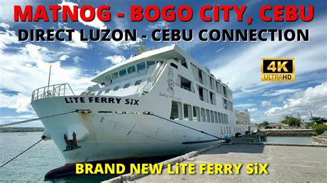 Matnog Sorsogon To Bogo City Cebu Brand New Lite Ferry Six Barko