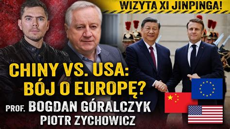 Rywalizacja Mocarstw Dlaczego Xi Jinping Odwiedzi Francj Serbi I