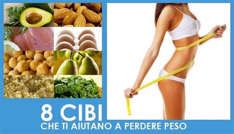 8 Cibi Che Ti Aiutano A Perdere Peso Sani Per Scelta