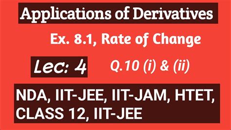 Applications Of Derivatives Lec 4 Class 12 NDA IIT JEE M ADV