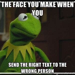 When You Send Text to the Wrong Person