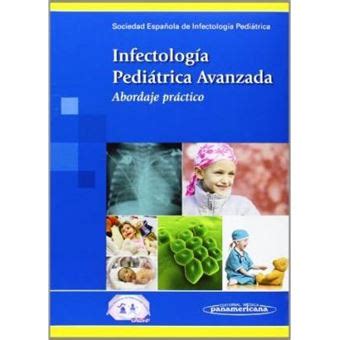 Infectolog A Pedi Trica Avanzada Advanced Pediatric Infectious