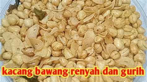 Kacang Bawang Renyah Dan Gurih Youtube