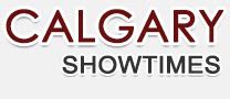 Calgary Showtimes and Movie Listings | Calgary Movie Times | Calgary Movies