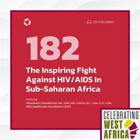 Podcast The Inspiring Fight Against Hiv Aids In Sub Saharan Africa