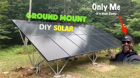 DIY Ground Mount Solar Panels So Easy Only Need One Person Solar