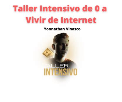 Taller Intensivo De 0 A Vivir De Internet De Yonnathan Vinasco Tus